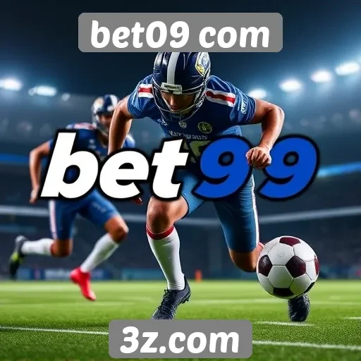 Plataforma Bet09 destaca opções de apostas esportivas